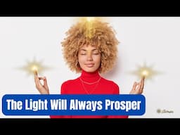 Affirmations: The Light Will Always Prosper