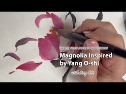 Simple Chinese Flower Painting Lesson Magnolia Inspired by Yang O-shi 100 Flowers Book