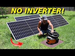 Powering AC Tools & Appliances DIRECTLY From Solar Panel DC Output