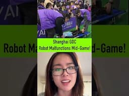 Shanghai GDC—Robot Malfunctions Mid-Game!