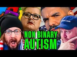 Sam Hyde on Non Binary Autism, Being Jewish, Nick Rochefort on Drake's Goons in Canada!