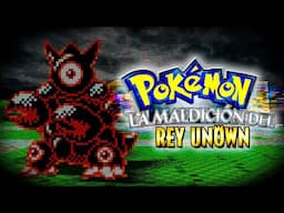 Creepypasta - La Maldición del Rey Unown (Pokémon - Remake)