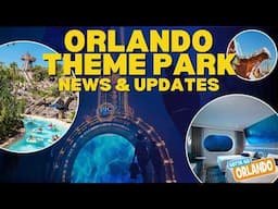 EXCITING! Updates At Orlando Theme Parks This Week