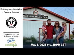 Rottinghaus Holstein Farm - Adopt A Cow Live Chat 2025