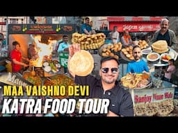 Ep - 2 Mata Shri Vaishno  Devi Katra Street Food Tour | Best Street Food in Katra | Jammu Tour