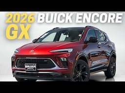 2026 Buick Encore GX: Everything You Need To Know