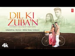 Dil Ki Zuba’n - Ravi Raj Singh, Feat. Nawaz Khan & Archana | Latest Video Song 2025