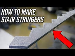 Become a Stair Stringer PRO in Just 20 Minutes!