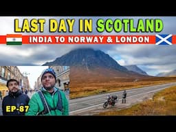 Last day in SCOTLAND | Exploring GLASGOW | India To Norway & London | Ep-87