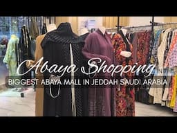 Abaya Shopping, BIGGEST ABAYA MALL IN JEDDAH Saudi Arabia #abaya #shopping #eid