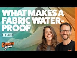 Ep 163 - What Makes a Fabric Waterproof?