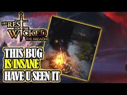 [NO REST FOR THE WICKED] Did Anyone Else Find This INSANE Character Bug?