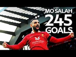 All 245 Mo Salah Goals Scored For Liverpool in the Premier League, Champions League and more!