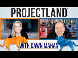 Meet the Players in Projectland: Interview with Dawn Mahan
