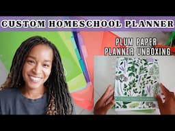 HOMESCHOOL PLANNER UNBOXING | CUSTOM PLANNER | PLUM PAPER PLANNER