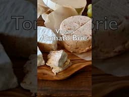 Vegan Tomato Brie