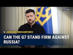 Zelenskyy pushes G7 to tighten the screws on Russia | Jarosław Ćwiek-Karpowicz