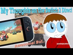 The Switch 2 Direct was Awesome! But...