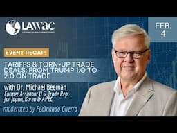 Tariffs & Torn-Up Trade Deals: From Trump 1.0 to 2.0 on Trade with Dr. Michael Beeman