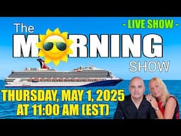 The Morning Cruise Show - Thursday, May 1 @ 11:00 am (EST)