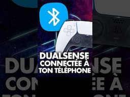 Connecter votre DUALSENSE à votre SMARTPHONE ! 🔥 Tuto