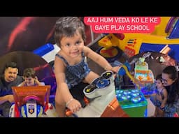 AAJ HUM VEDA KO LE KE GAYE PLAY SCHOOL || ROHINIDILAIK