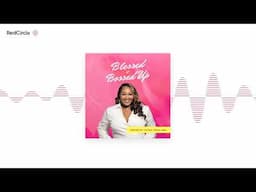 Blessed + Bossed Up - How to Make Spirit-Led Business Decisions pt. 3