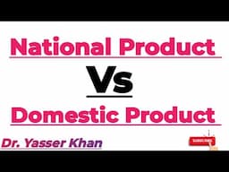 Domestic Product  National Product | Domestic Income | National Income | Economics | Macroeconomics