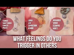 What Feelings Do You Trigger In Others 🤭✨- Pick a Card Tarot Reading