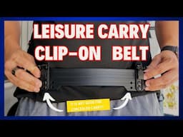 Leisure Carry Clip-on Belt Review