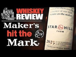 Star Hill Farm Wheat Whiskey Review 2025