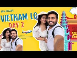 VIETNAM TRIP DAY 2 😍 | WEDDING ANNIVERSARY SURPRISE 💐 | NACH ❤️