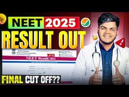 NEET 2025 RESULT OUT 🥳🔥|Final Cut off for NEET 2025