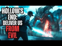Hollow's End: Deliver Us From Evil