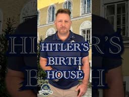 Adolf Hitler’s Birth House, WWII History