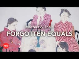 Women of Art History Series – Ep. 2 I Behind the Masterpiece
