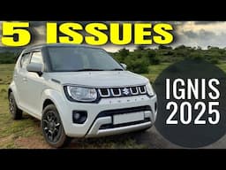5 Cons in Ignis 2025 New Model | Maruti Ignis 2025 Model Cons | 5 Issues in Ignis New Model 2025