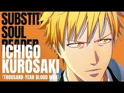 BLEACH Rebirth of Souls - Ichigo Kurosaki (Thousand-Year Blood War Arc) Character Trailer