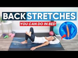Back stretches you can do in BED (Pain Relief!)