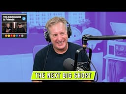 The Next Big Short is the Trade War | TCAF 196