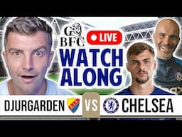 DJURGÅRDEN vs CHELSEA Watchalong 🔥 CONFERENCE LEAGUE LIVE