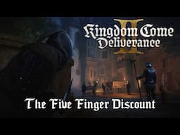 Kingdom Come Deliverance 2 - The Five Finger Discount