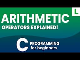 Arithmetic Operators explained in C Programming Language