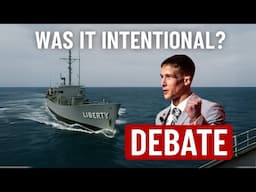 USS Liberty Debate: Intentional or Accidental? ft. Cam Higby