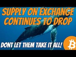 Bitcoin Supply On Exchange KEEPS DROPPING