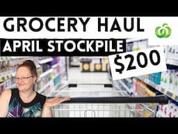 Woolworths Grocery Haul / April STOCKPILE