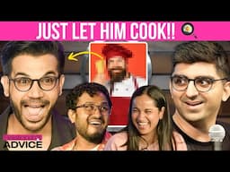 The most Unhinged chef | RelationSh!t Advice ft Rajkummar Rao, @sonofabish, @uroojashfaq9701