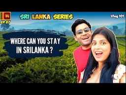 Top choices to STAY in Sri Lanka | Personal Experience & Tips 🏨🧳✈️