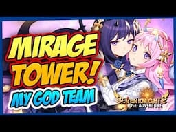 MY OWN MIRAGE TOWER GOD TEAM! 🔥 The BEST Hero Comp to DOMINATE (Seven Knights Idle Adventure)