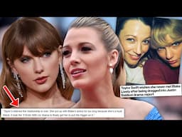 Taylor Swift and Blake Lively's Friendship is OVER thanks to It Ends with Us Drama